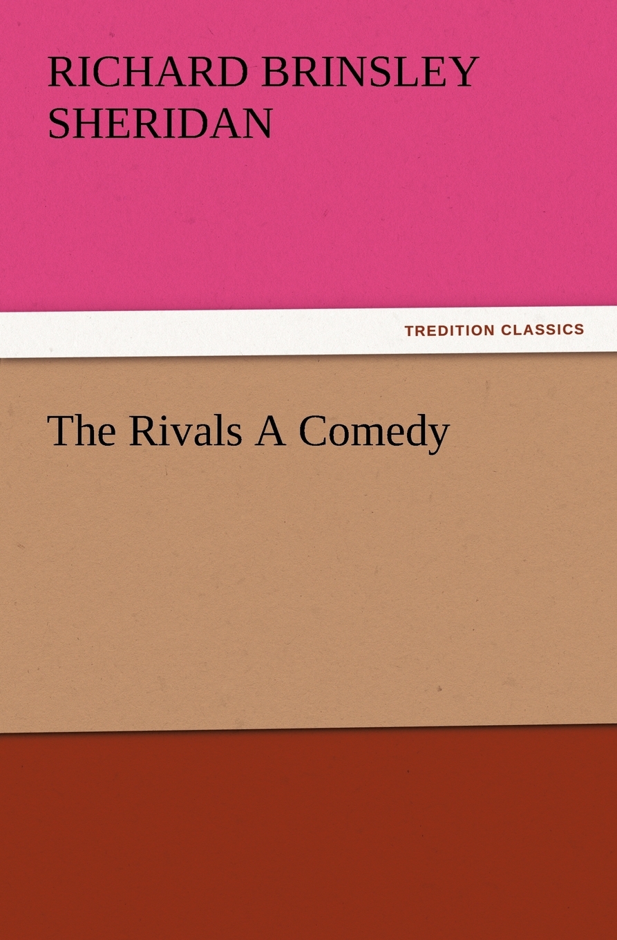 【预售 按需印刷】The Rivals a Comedy 书籍/杂志/报纸 文学小说类原版书 原图主图