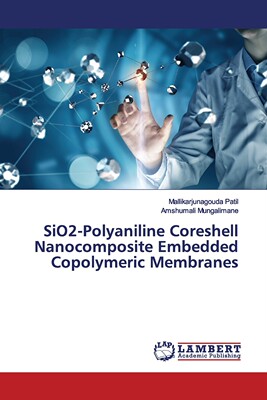 【预售 按需印刷】SiO2-Polyaniline Coreshell Nanocomposite Embedded Copolymeric Membranes