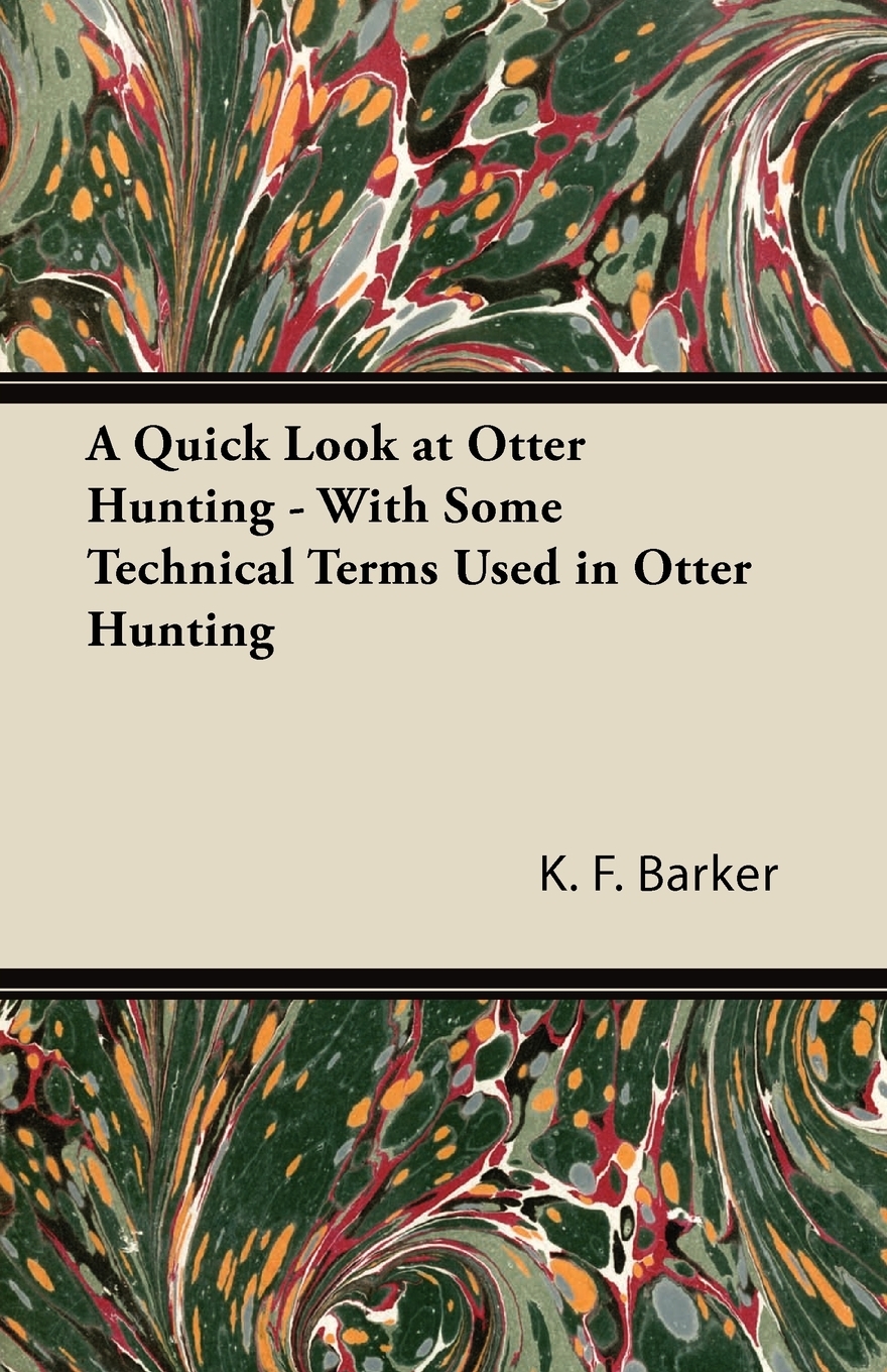 【预售按需印刷】A Quick Look at Otter Hunting- With Some Technical Terms Used in Otter Hunting