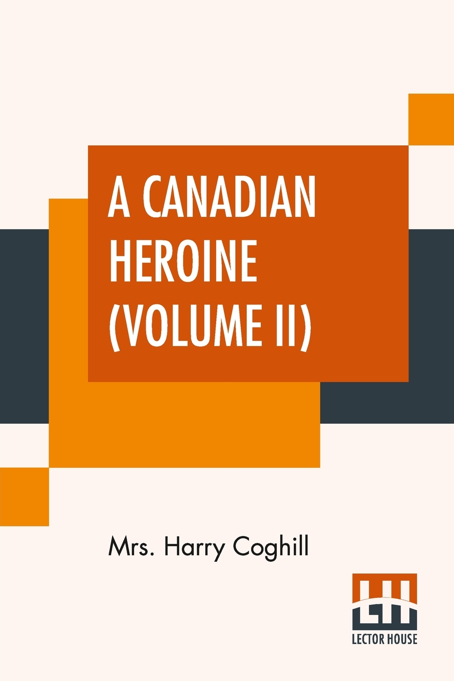 【预售按需印刷】A Canadian Heroine(Volume II)-封面