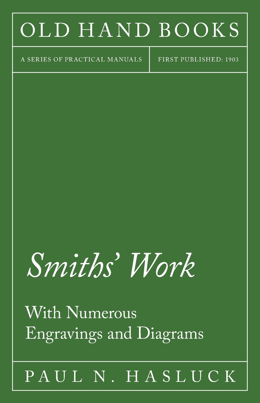【预售 按需印刷】Smiths  Work - With Numerous Engravings and Diagrams 书籍/杂志/报纸 原版其它 原图主图