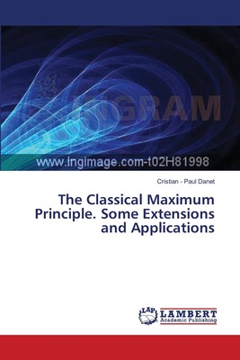 【预售 按需印刷】The Classical Maximum Principle. Some Extensions and Applications