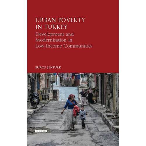 预售 Urban Poverty in Turkey英文原版 Bloomsbury