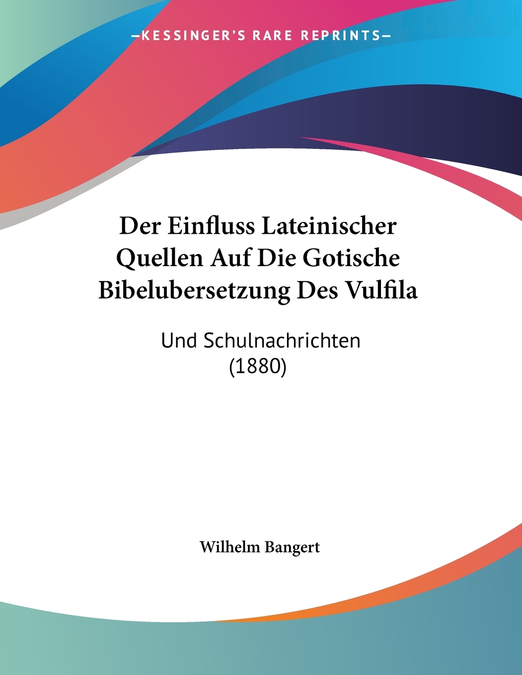 预售按需印刷Der Einfluss Lateinischer Quellen Auf Die Gotische Bibelubersetzung Des Vulfila德语ger