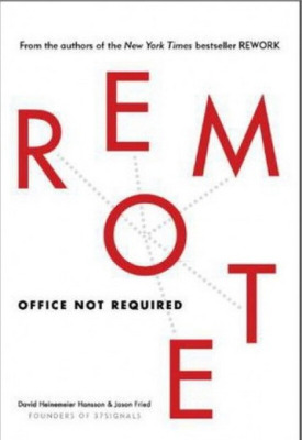 Remote: Office Not Required 远程：不再需要办公室 英文原版