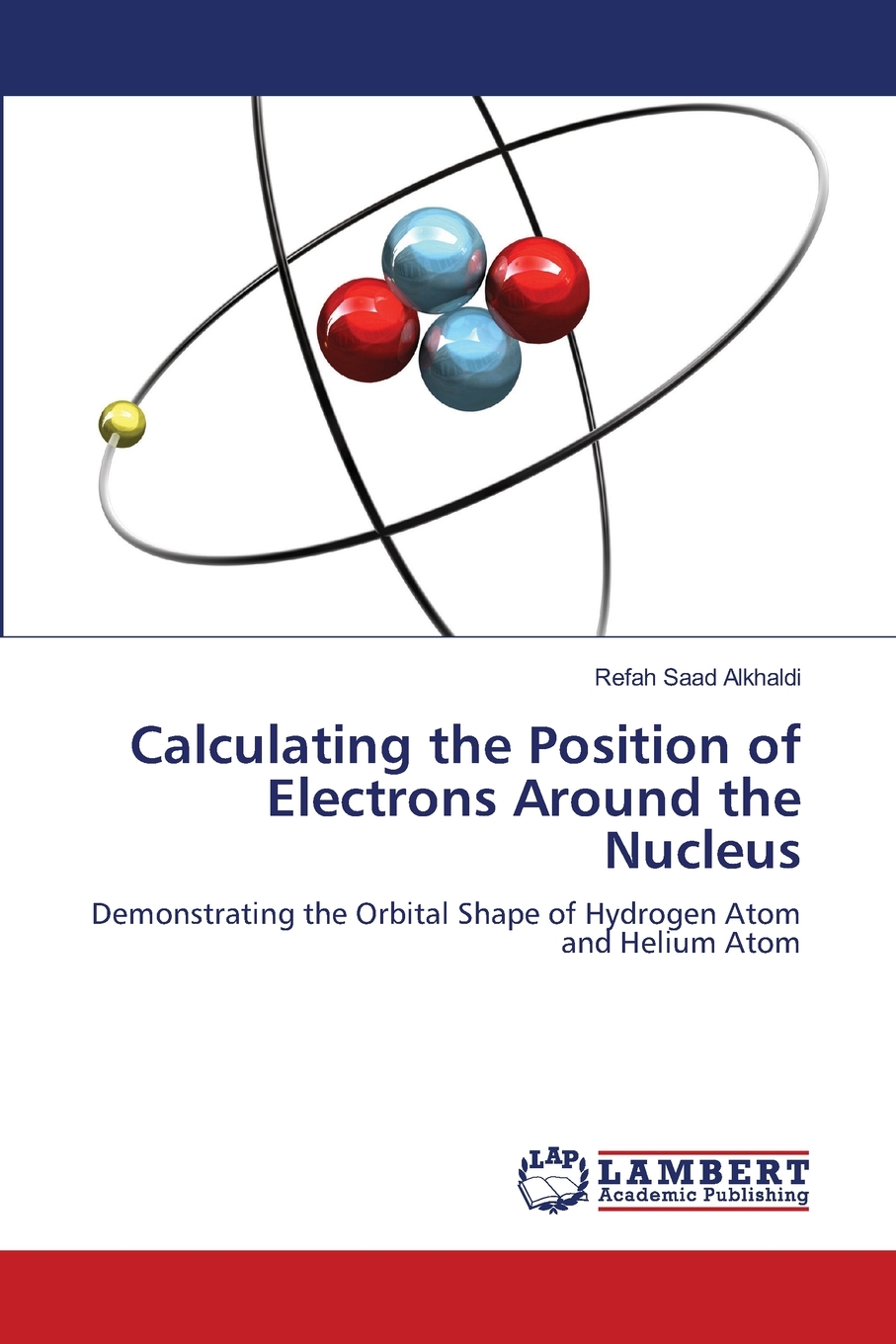 【预售 按需印刷】Calculating the Position of Electrons Around the Nucleus 书籍/杂志/报纸 原版其它 原图主图