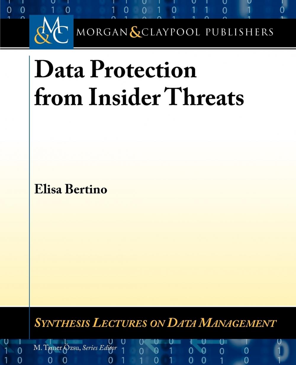 【预售 按需印刷】Data Protection from Insider Threats 书籍/杂志/报纸 原版其它 原图主图