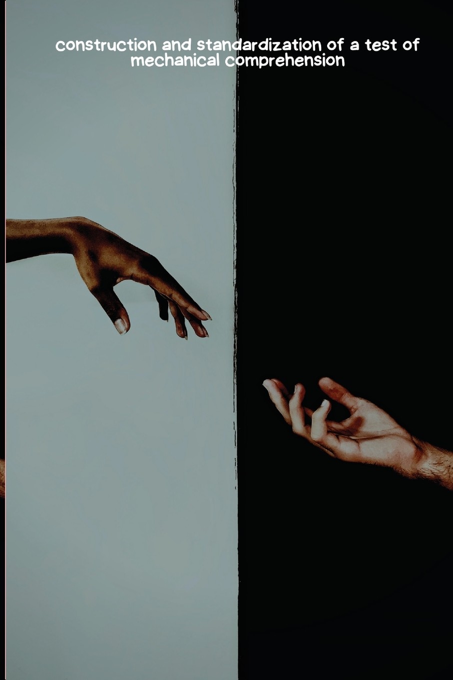 and standardization of a test of mechanical comprehension