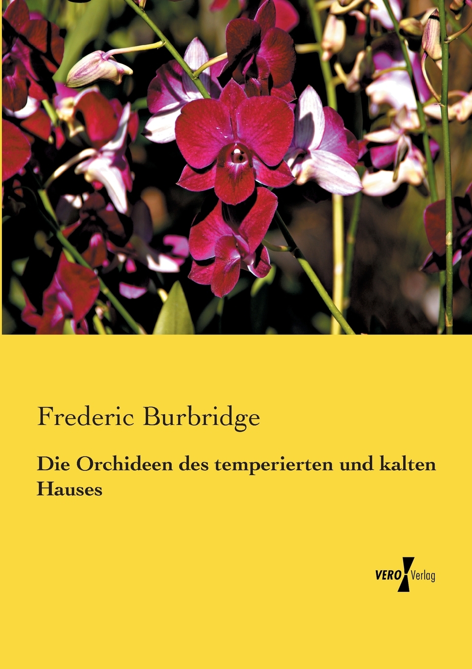 预售按需印刷Die Orchideen des temperierten und kalten Hauses德语ger