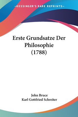 预售 按需印刷 Erste Grundsatze Der Philosophie (1788)德语ger