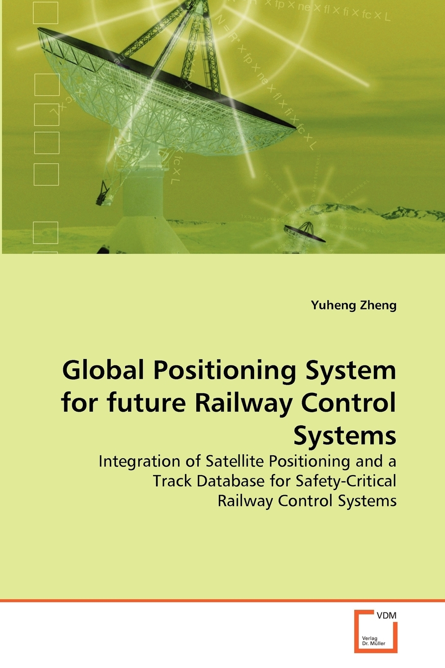 【预售按需印刷】Global Positioning System for future Railway Control Systems