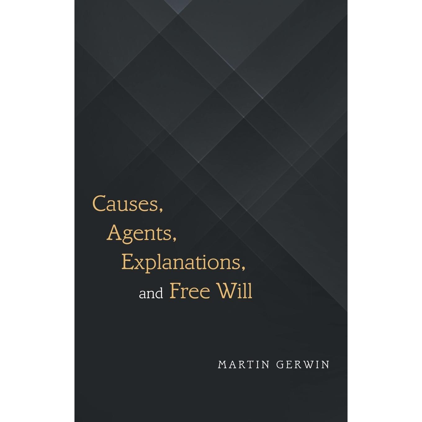 【预售 按需印刷】Causes  Agents  Explanations  and Free Will