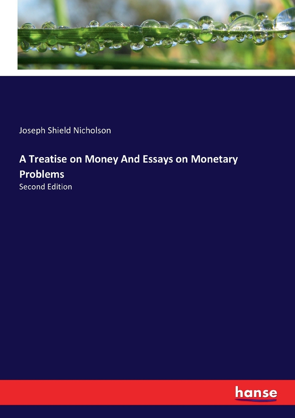 预售按需印刷 A Treatise on Money And Essays on Monetary Problems-封面