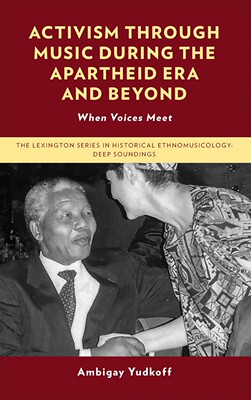 【预售 按需印刷】Activism through Music during the Apartheid Era and Beyond