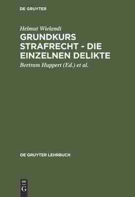 预售 按需印刷 Grundkurs Strafrecht   Die einzelnen Delikte