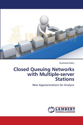 预售 按需印刷 Closed Queuing Networks with Multiple-server Stations