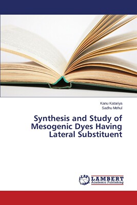 【预售 按需印刷】Synthesis and Study of Mesogenic Dyes Having Lateral Substituent