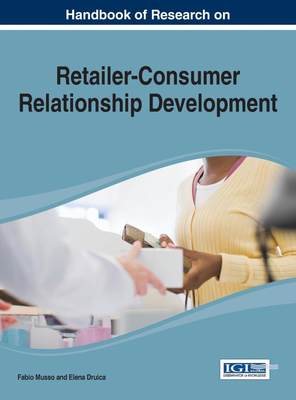 【预售 按需印刷】Handbook of Research on Retailer-Consumer Relationship Development