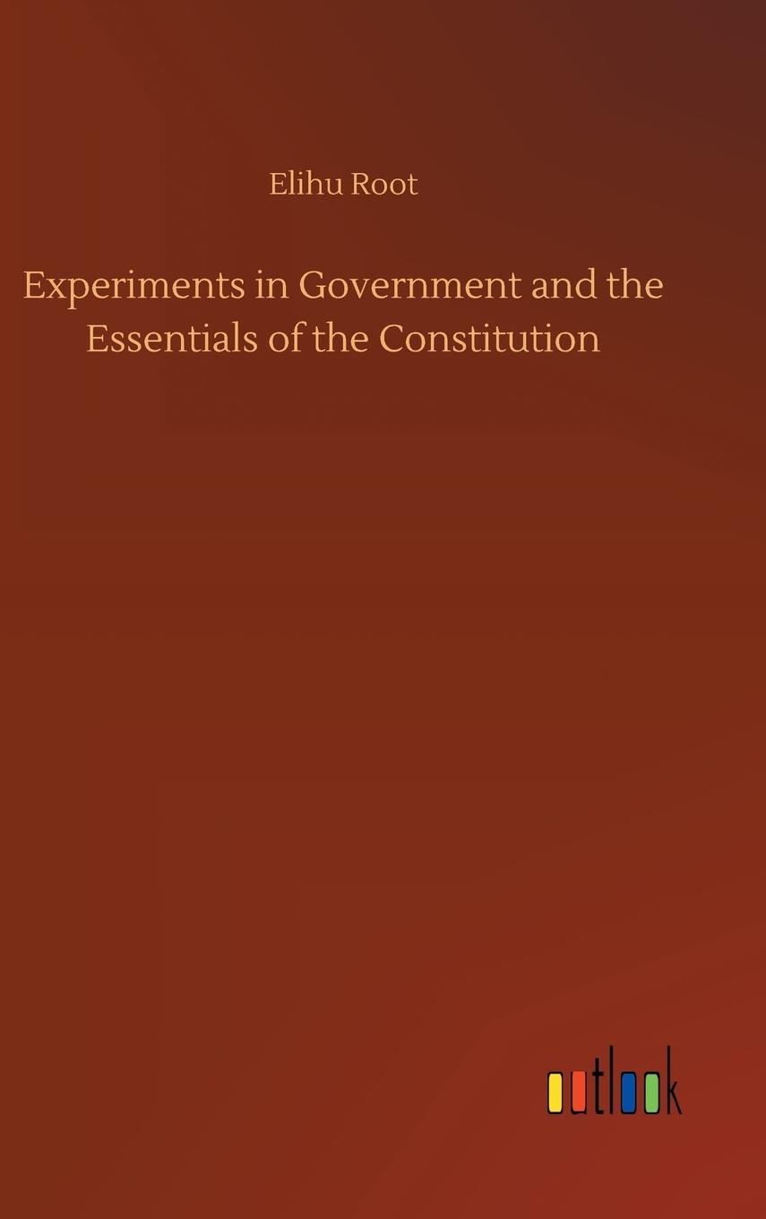 【预售按需印刷】Experiments in Government and the Essentials of the Constitution