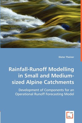 【预售 按需印刷】Rainfall-Runoff Modelling in Small and Medium-sized Alpine Catchments