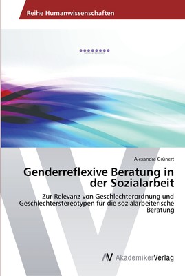 预售 按需印刷 Genderreflexive Beratung in der Sozialarbeit德语ger