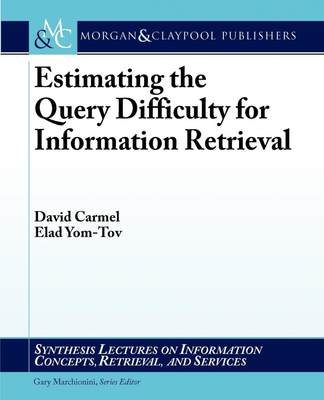 【预售 按需印刷】Estimating the Query Difficulty for Information Retrieval