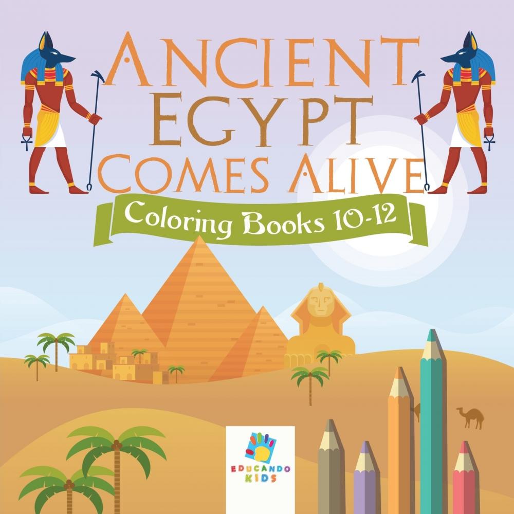 预售按需印刷 Ancient Egypt Comes Alive| Coloring Books 10-12