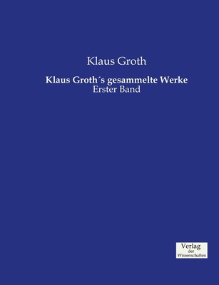 预售 按需印刷Klaus Groth′s gesammelte Werke德语ger