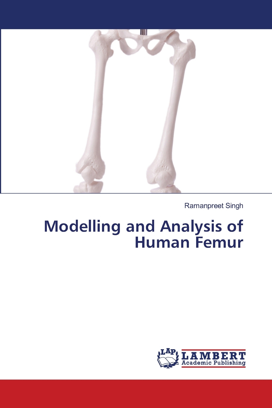 【预售按需印刷】Modelling and Analysis of Human Femur