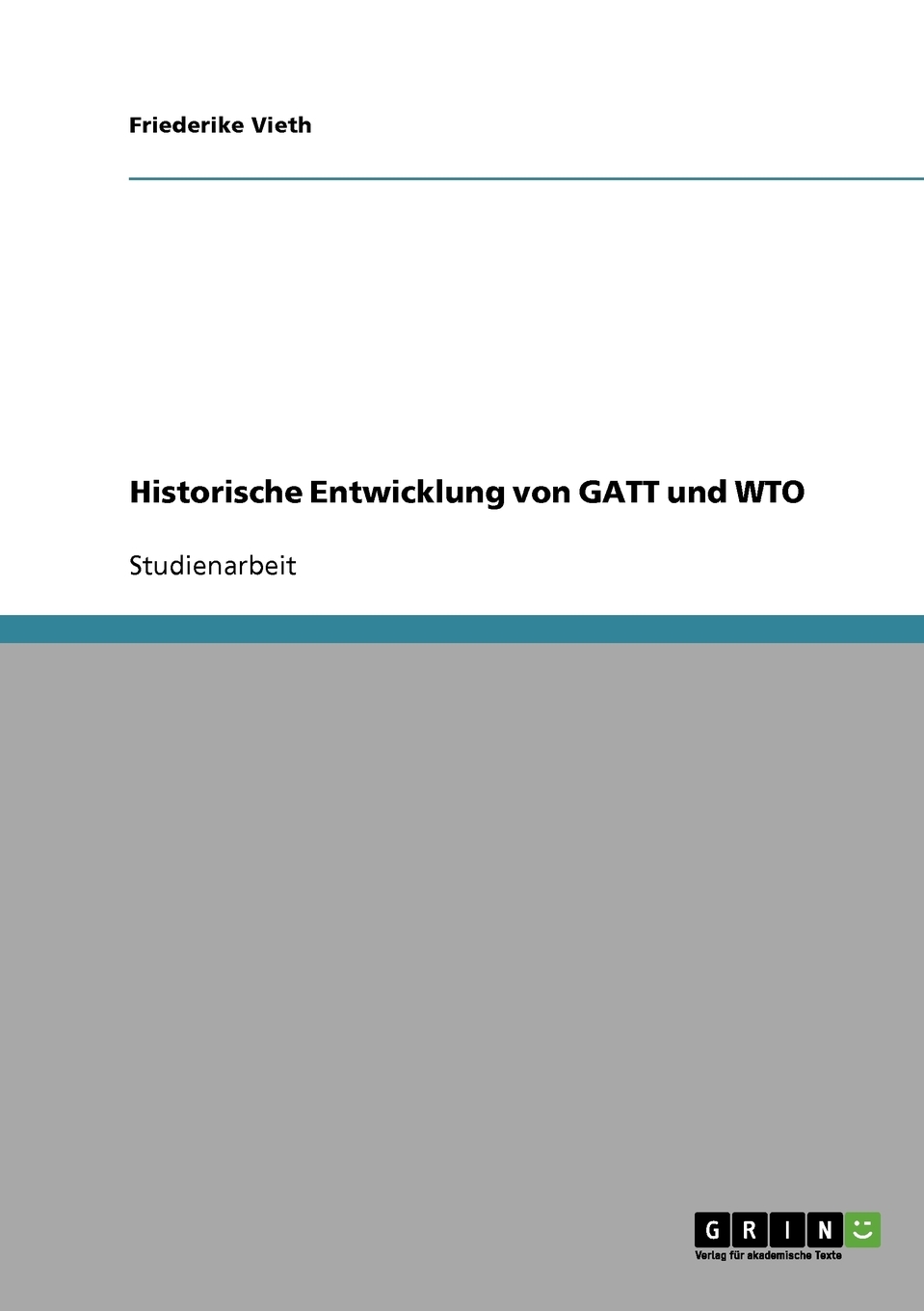 预售按需印刷Historische Entwicklung von GATT und WTO德语ger