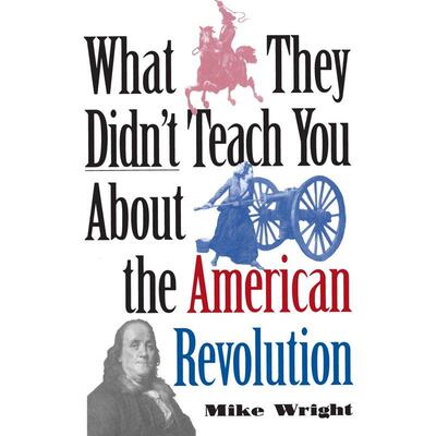 What They Didnt Teach You About the American Revolution企鹅兰登 英文原版