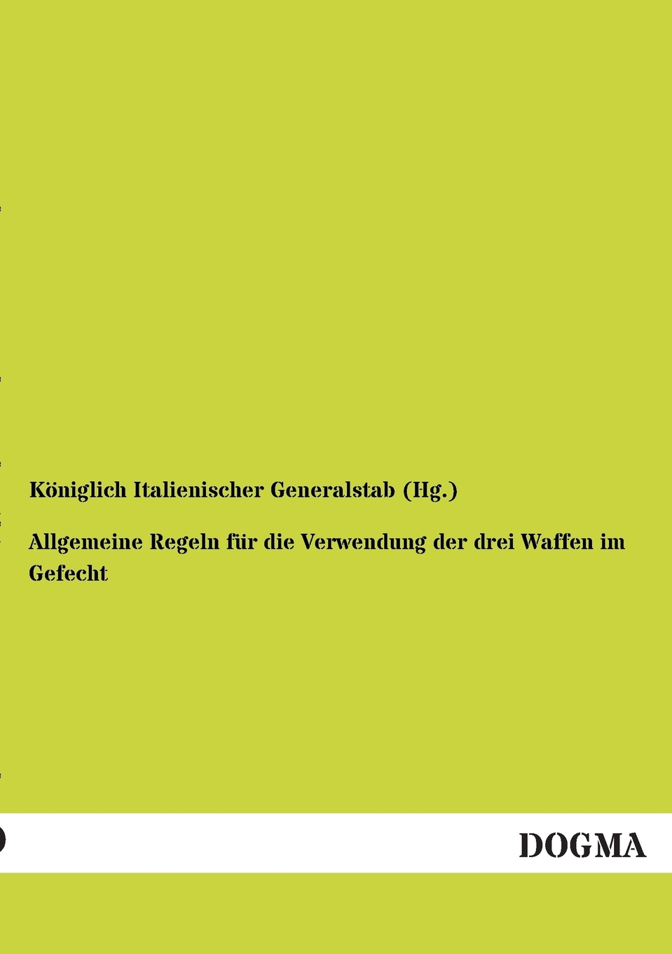 预售按需印刷 Allgemeine Regeln für die Verwendung der drei Waffen im Gefecht德语ger-封面