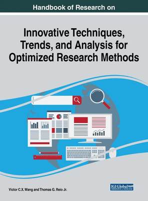 【预售 按需印刷】Handbook of Research on Innovative Techniques  Trends  and Analysis for Optimized Research Methods