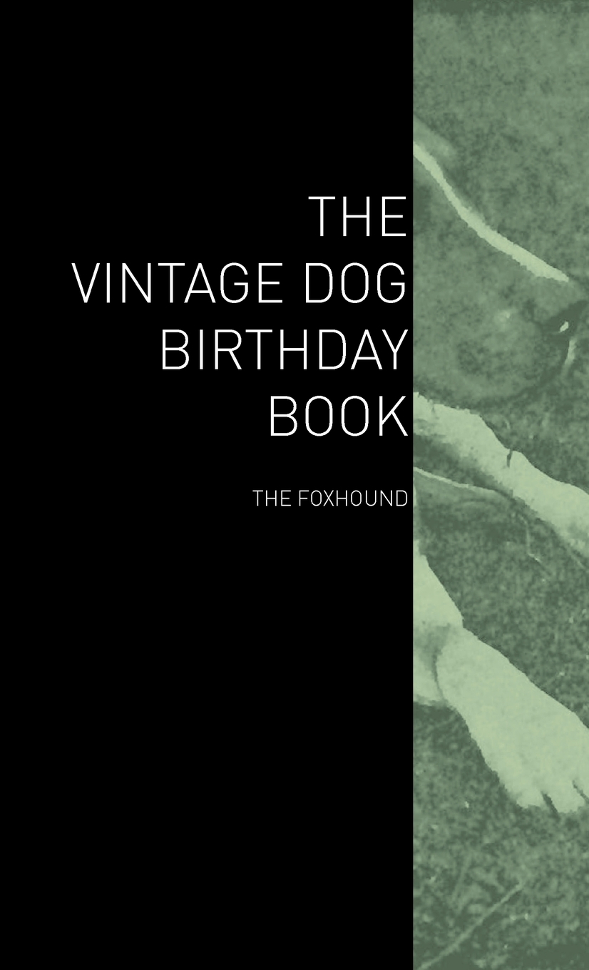 【预售按需印刷】The Vintage Dog Birthday Book- The Foxhound