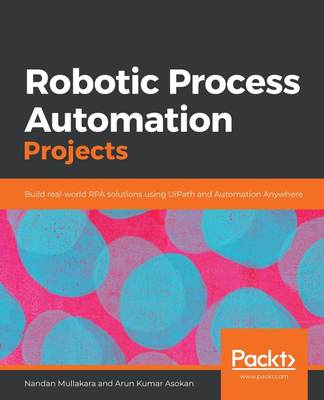 【预售 按需印刷】Robotic Process Automation Projects