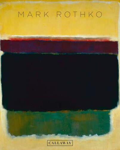 马克·罗斯科作品集 抽象派 色域绘画英文原版 Mark Rothko: The Exhibitions at Pace 精装艺术画集 Callaway出版 中图