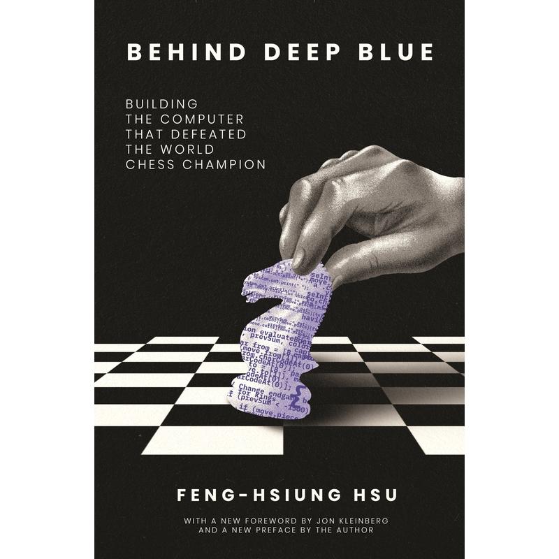 普林斯顿预售 Behind Deep Blue深蓝背后:打造击败世界象棋冠军的计算机