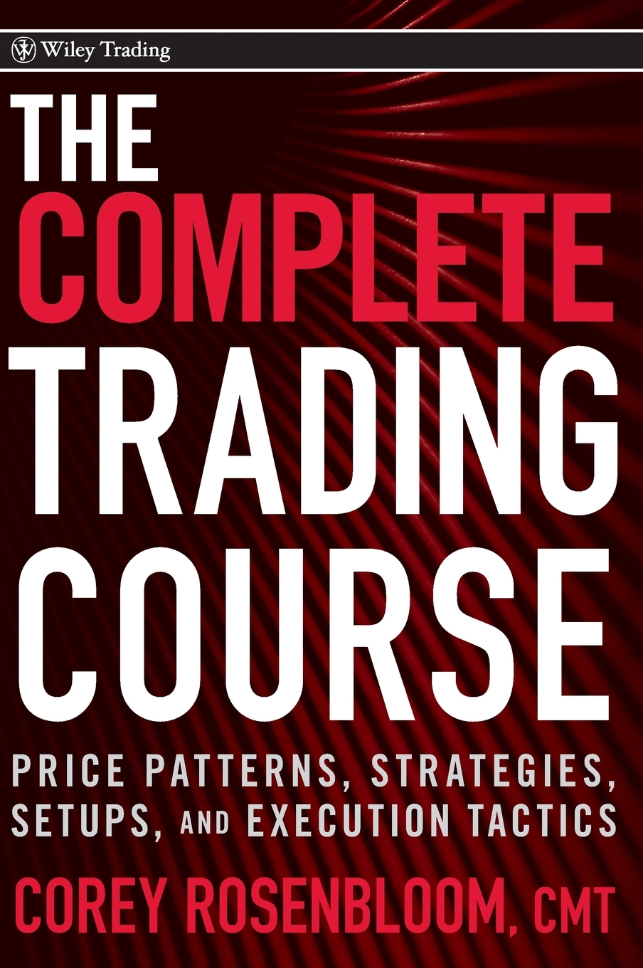 预售 按需印刷The Trading Course: Technical Analysis  High-Probability Set Ups  and Execution Tactics