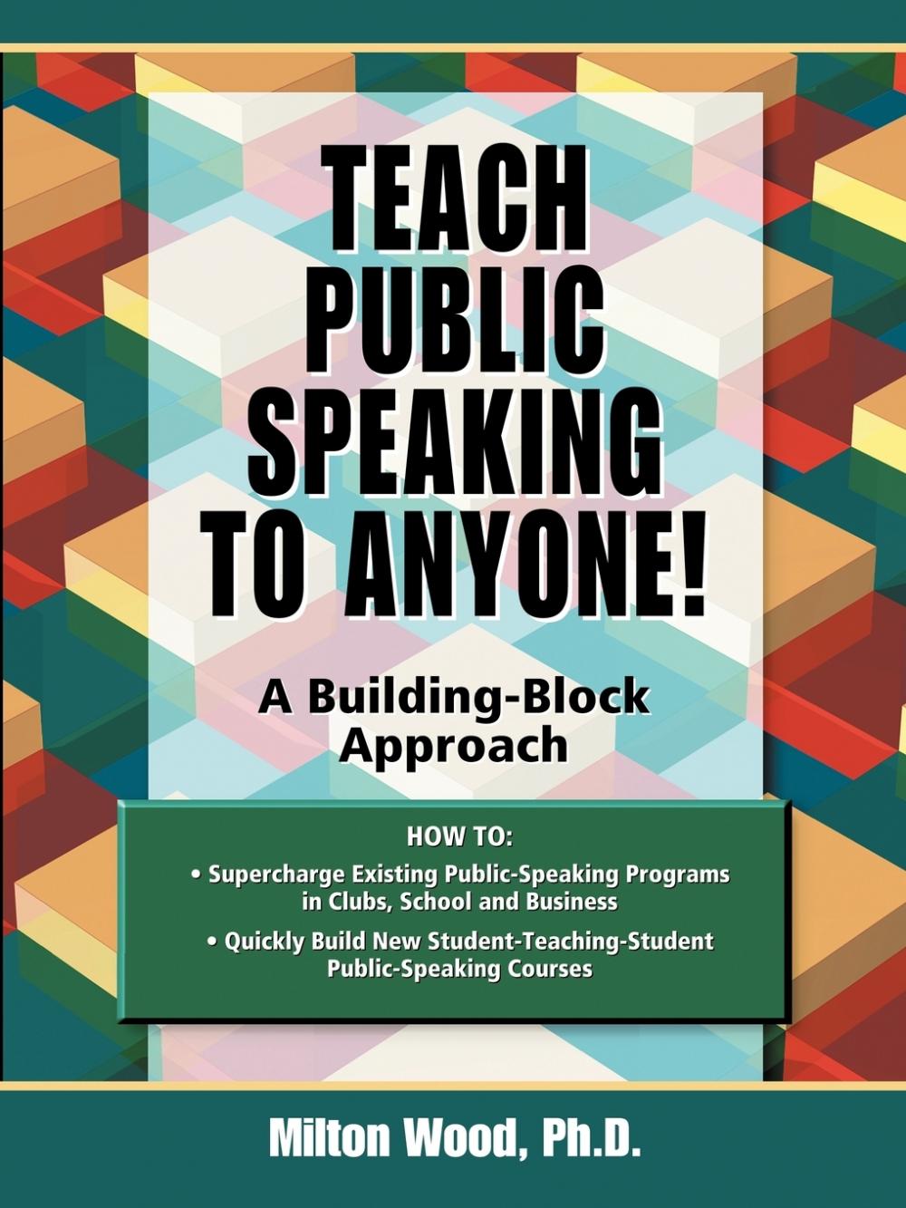 【预售 按需印刷】Teach Public Speaking to Anyone! a Building Block Approach 书籍/杂志/报纸 进口教材/考试类/工具书类原版书 原图主图