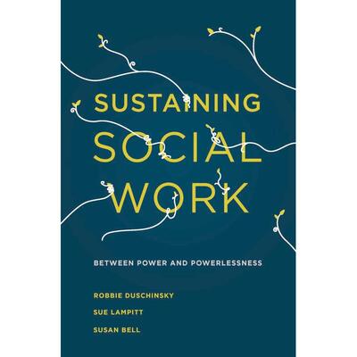 预售 Sustaining Social Work英文原版 Bloomsbury