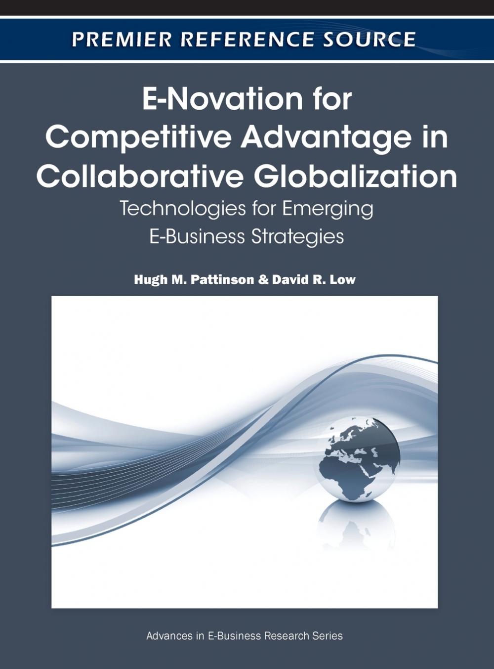 【预售按需印刷】E-Novation for Competitive Advantage in Collaborative Globalization