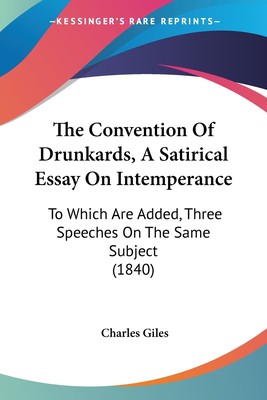 【预售 按需印刷】The Convention Of Drunkards  A Satirical Essay On Intemperance