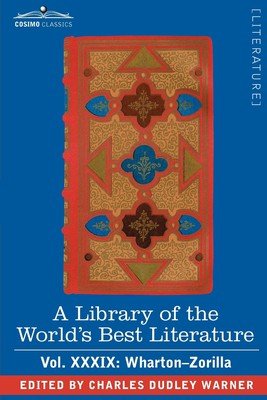 【预售 按需印刷】A Library of the World s Best Literature - Ancient and Modern - Vol.XXXIX (Forty-Five Volumes); Whar