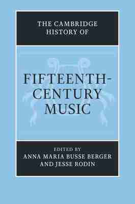 预售 按需印刷The Cambridge History of Fifteenth Century Music