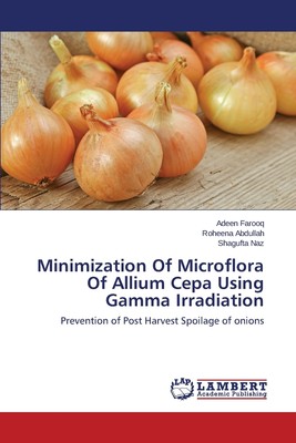 【预售 按需印刷】Minimization Of Microflora Of Allium Cepa Using Gamma Irradiation