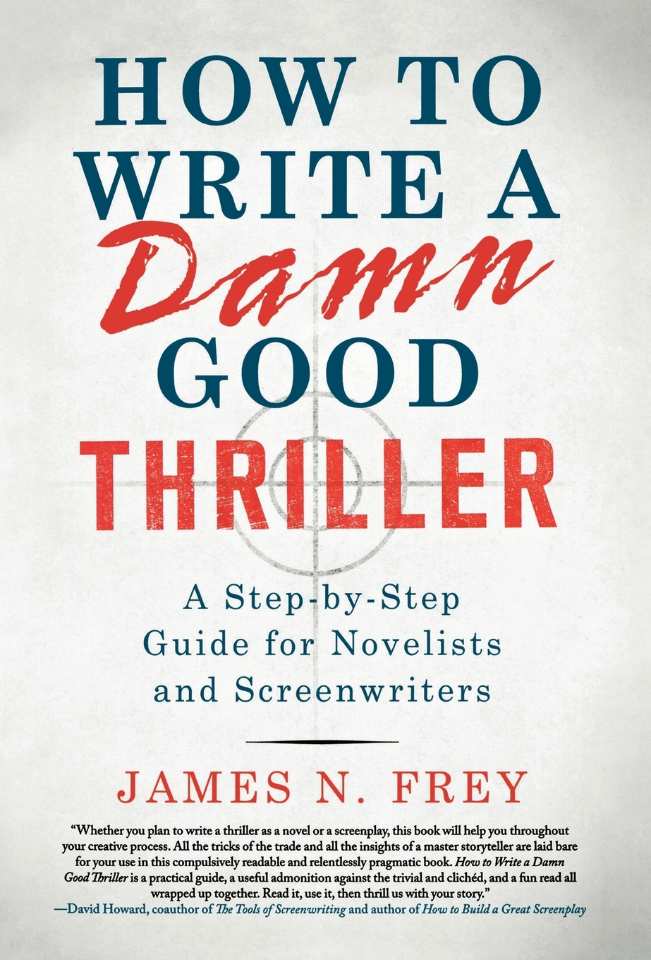 【预售 按需印刷】How to Write a Damn Good Thriller 书籍/杂志/报纸 原版其它 原图主图