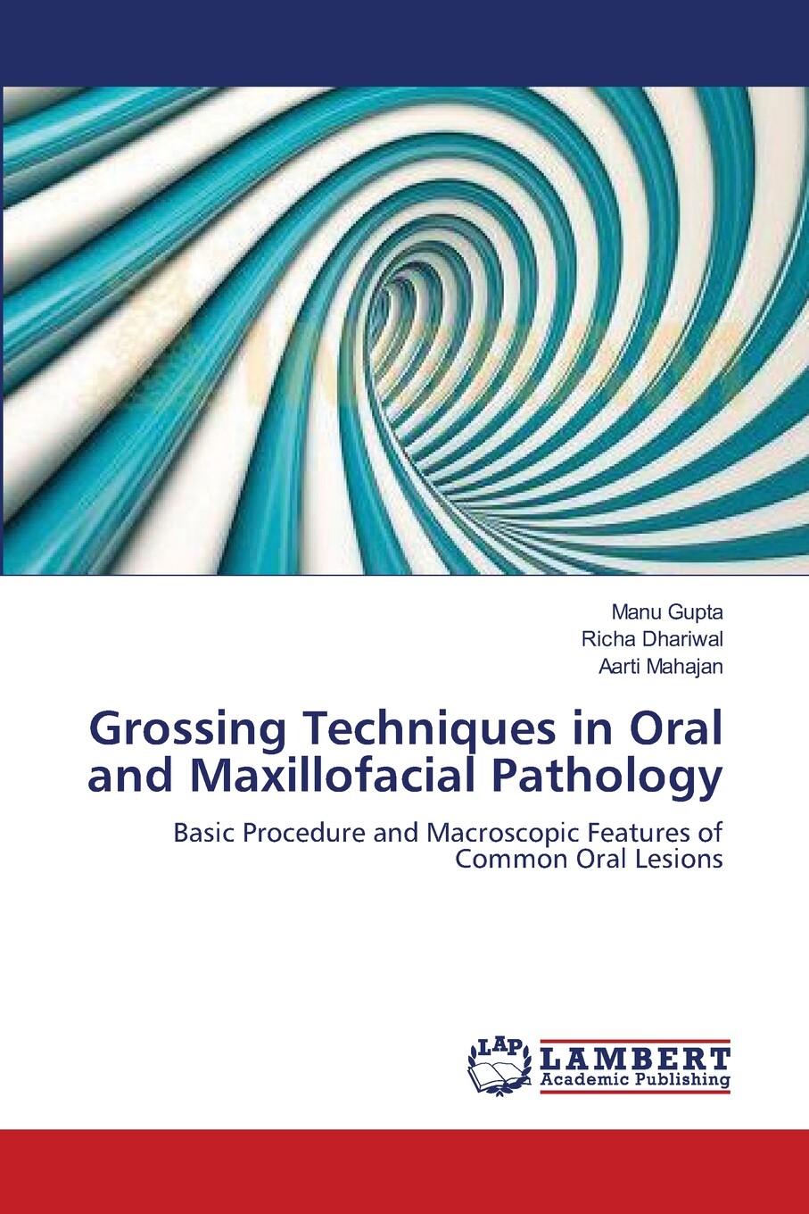 【预售 按需印刷】grossing techniques in oral and maxillofacial