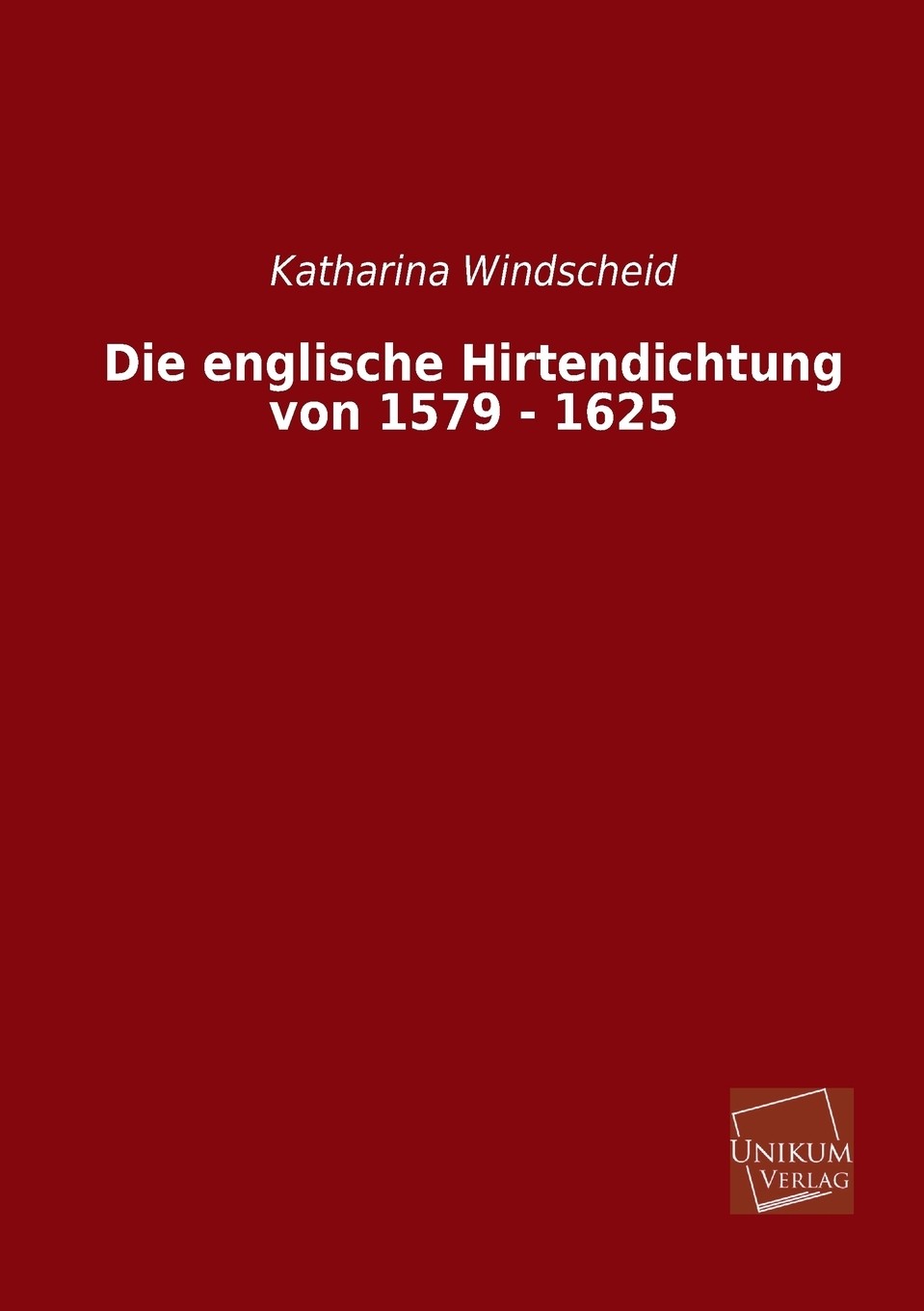 预售 按需印刷die englische hirtendichtung von 1579 - 1625德语ger