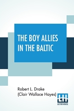 【预售 按需印刷】The Boy Allies In The Baltic