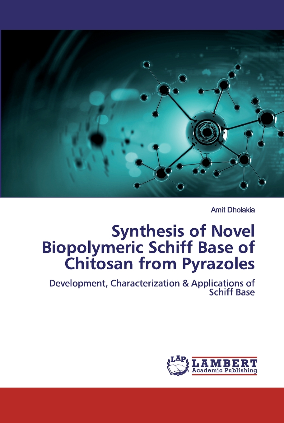 【预售按需印刷】Synthesis of Novel Biopolymeric Schiff Base of Chitosan from Pyrazoles